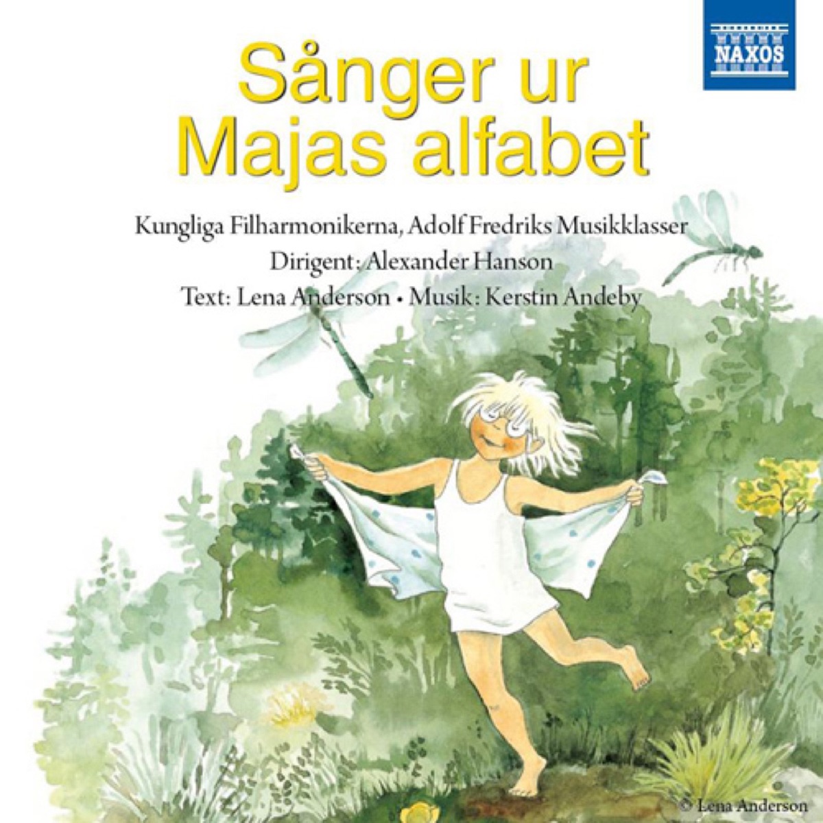 Andeby: Sanger Ur Majas Alfabet by Royal Stockholm Philharmonic Orchestra, Adolf Fredriks Musikklasser, Alexander Hanson, Augusta Kling, Alice Nordin, Nadya Albertsson & Simon Edenroth album cover