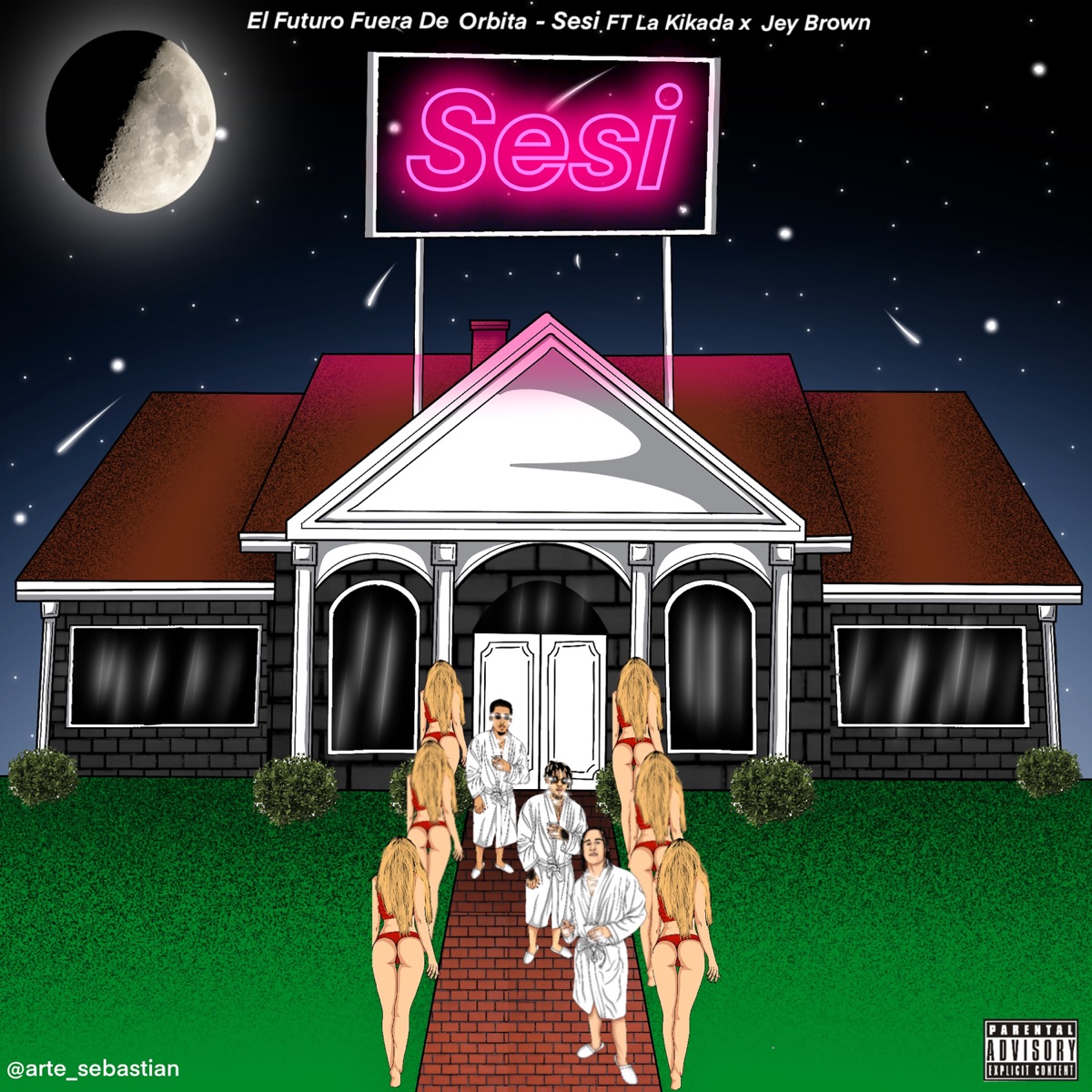 Sesi - Single by El Futuro Fuera De Orbita, Jey Brown & La Kikada album cover