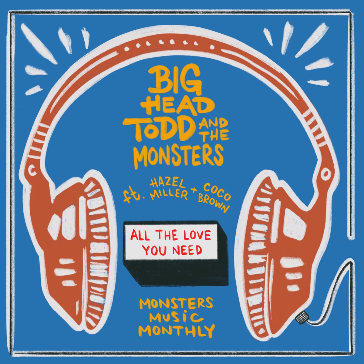 All the Love You Need (feat. Hazel Miller & CoCo Brown) - Single by Big Head Todd & The Monsters album cover