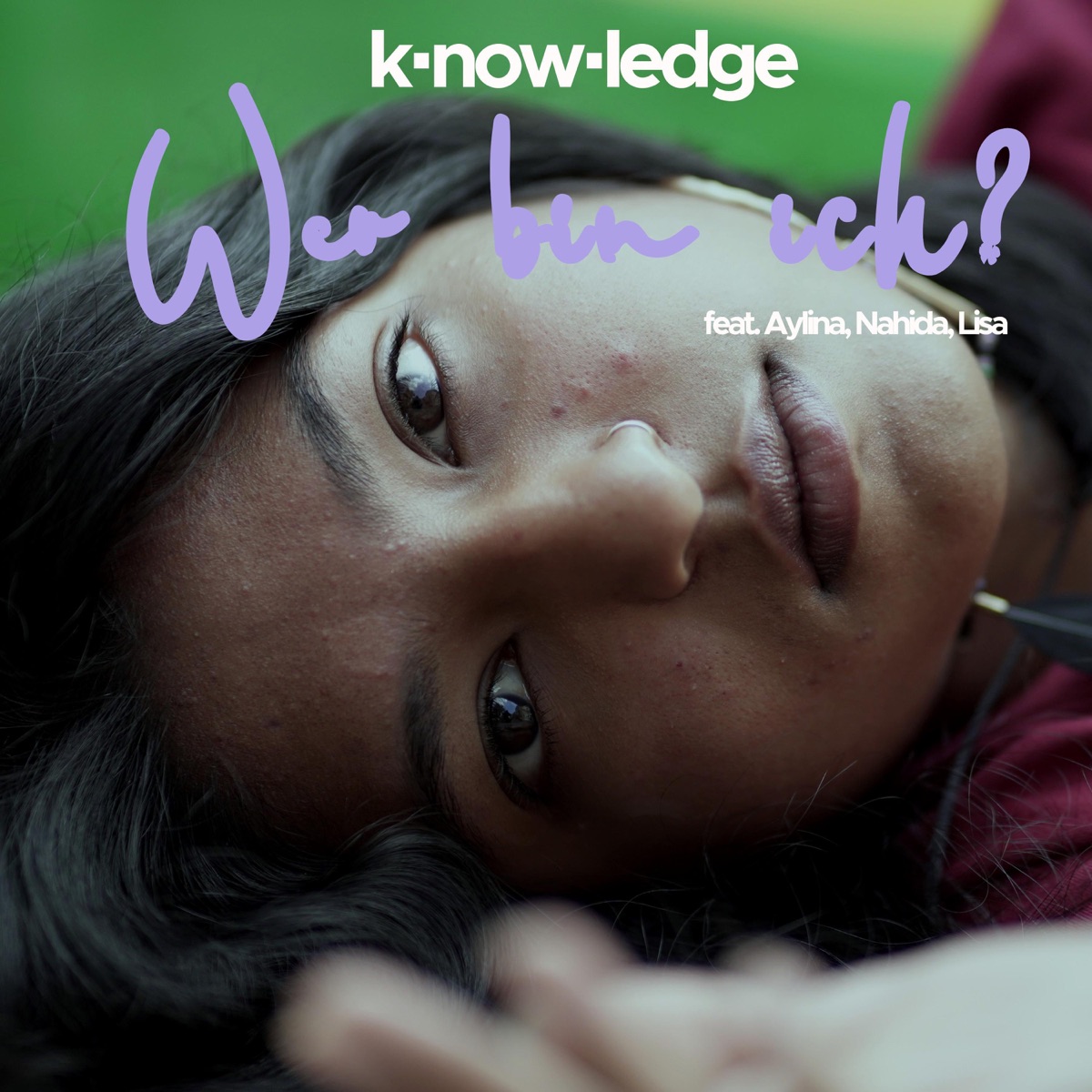 Wer bin ich? (feat. Aylina, Nahida & Lisa) - Single by k·now·ledge album cover