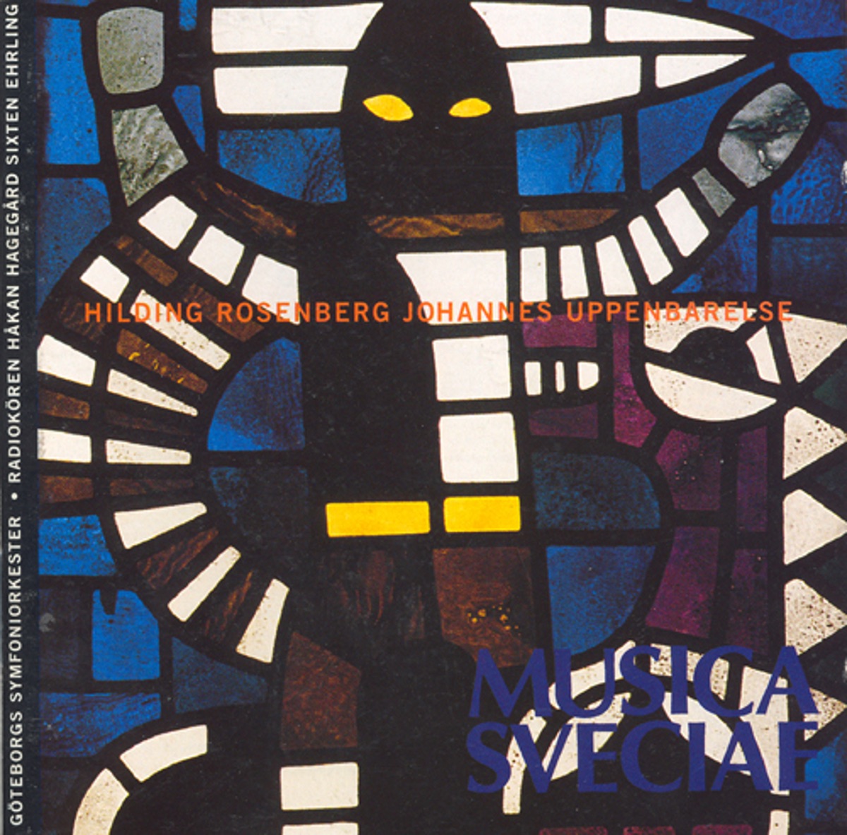 Rosenberg: Symphony No. 4, "The Revelation of St. John" by Pro Musica Chamber Choir, Swedish Radio Choir, Sixten Ehrling, Gothenburg Symphony Orchestra, Håkan Hagegård & Rilke Ensemble album cover