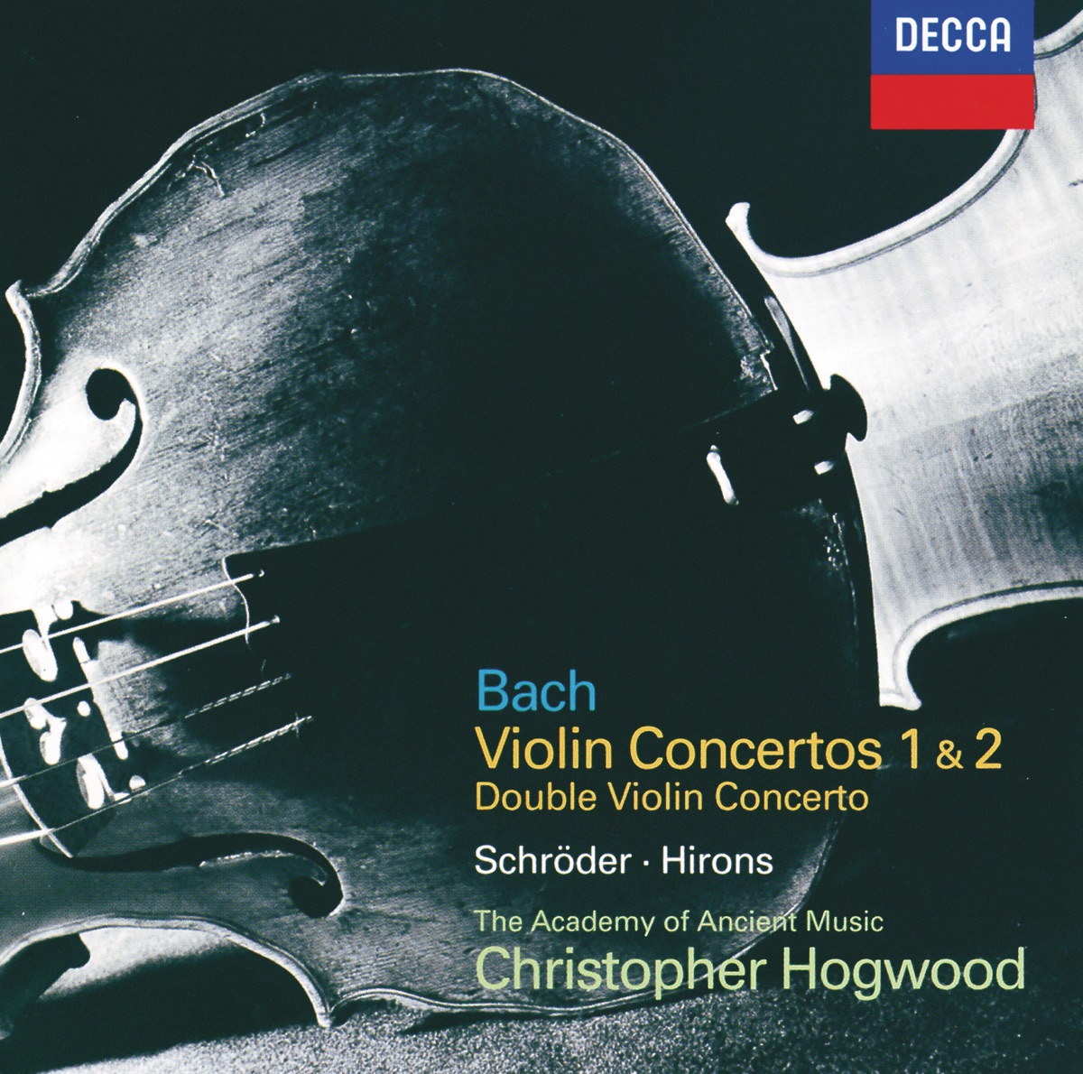 Bach, J.S. : Violin Concertos 1 & 2 by Jaap Schröder, Christopher Hirons, Academy of Ancient Music & Christopher Hogwood album cover