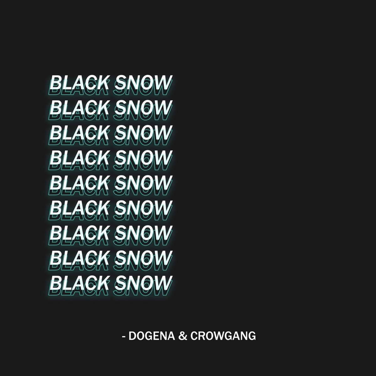 Black Snow (feat. Crowgang) - Single by Dogena album cover