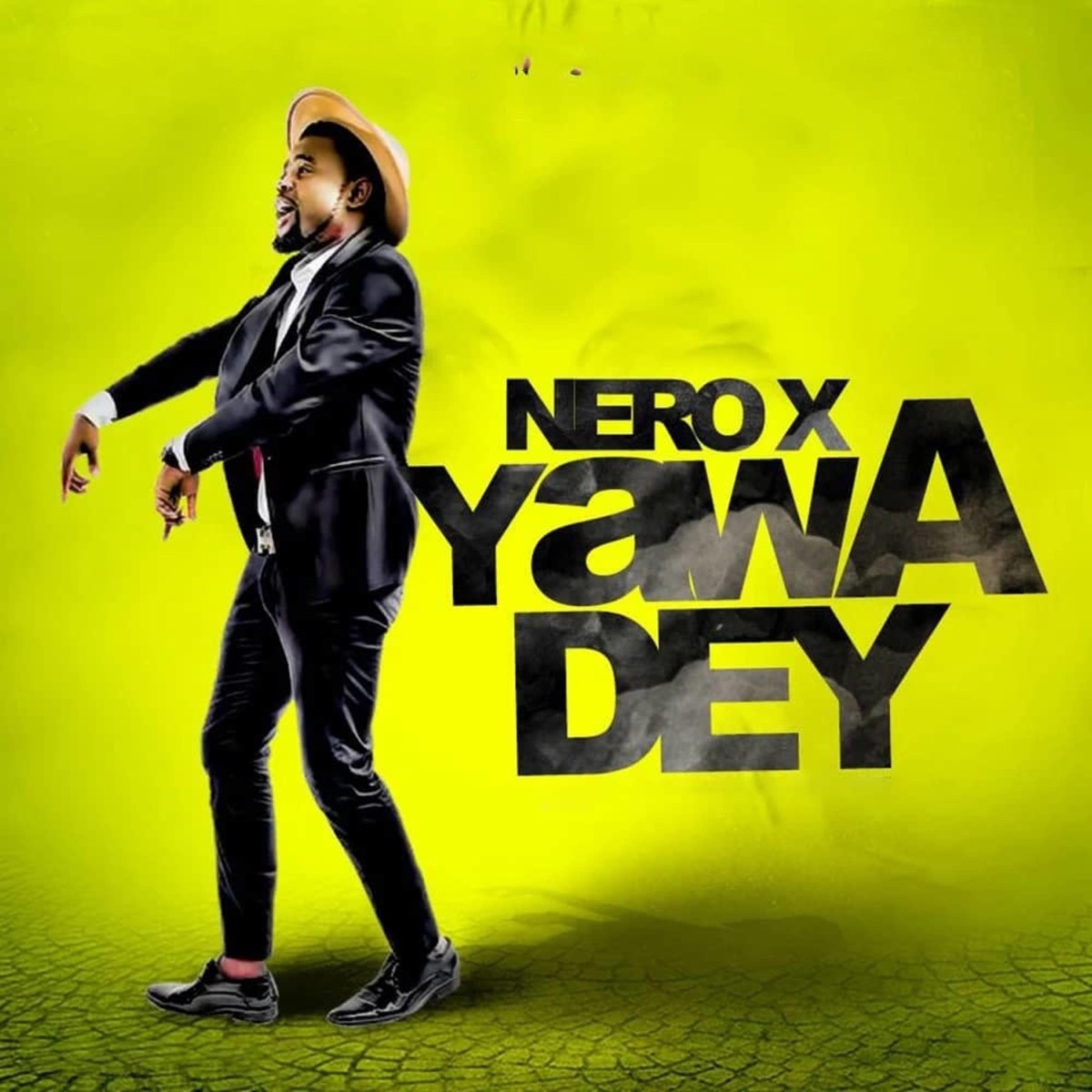 Yawa Dey - Single by Nero X album cover