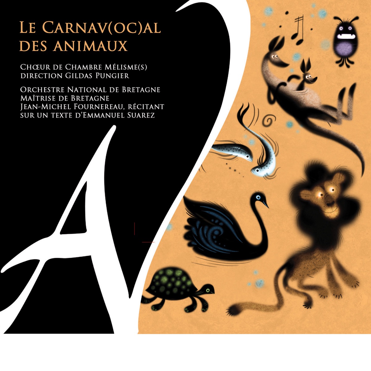 Le Carnav(oc)al des animaux by Orchestre National de Bretagne, Maîtrise de Bretagne, Gildas Pungier & Jean-Michel Fournereau album cover