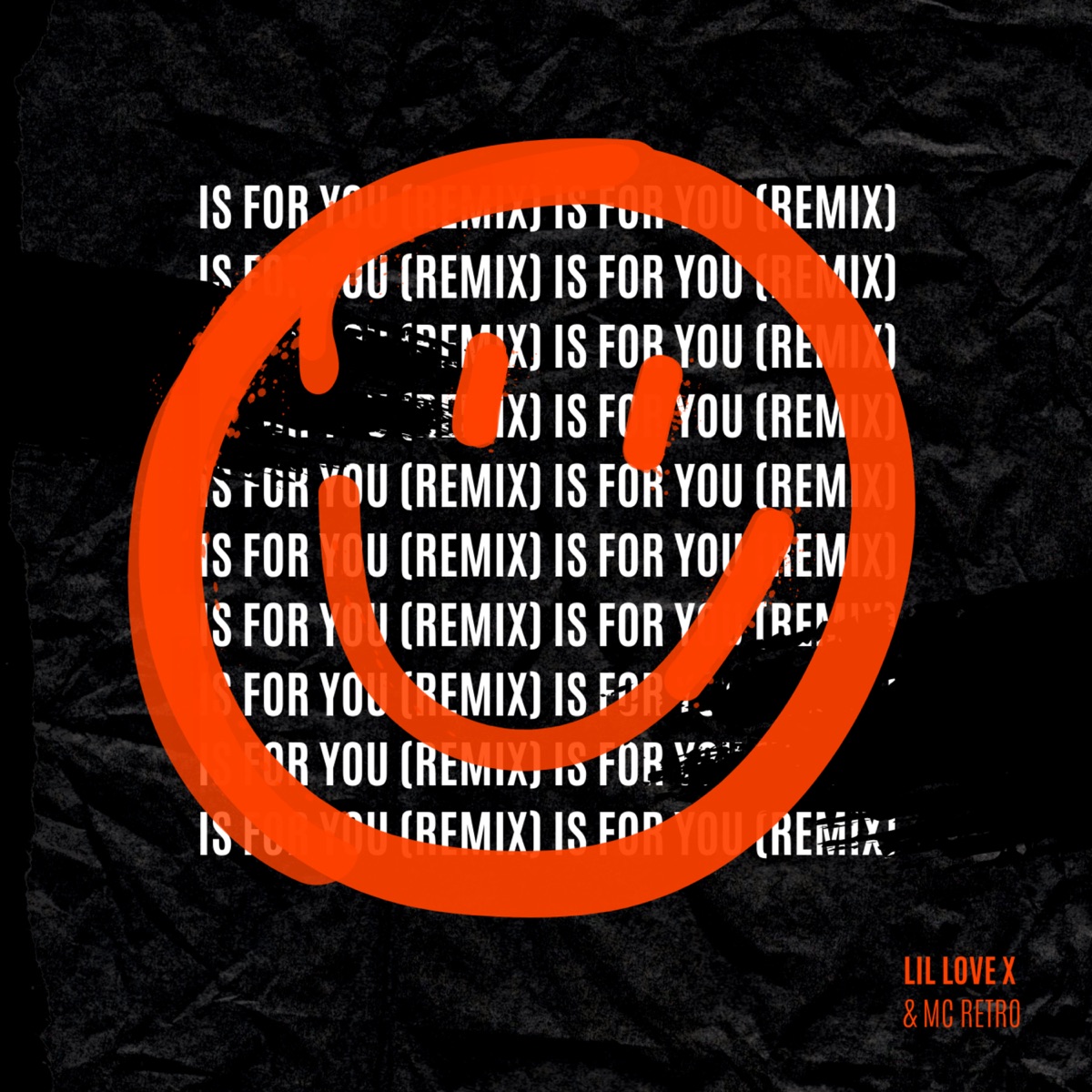 Is For You (Remix) - Single by LIL LOVE X & Mc retro album cover