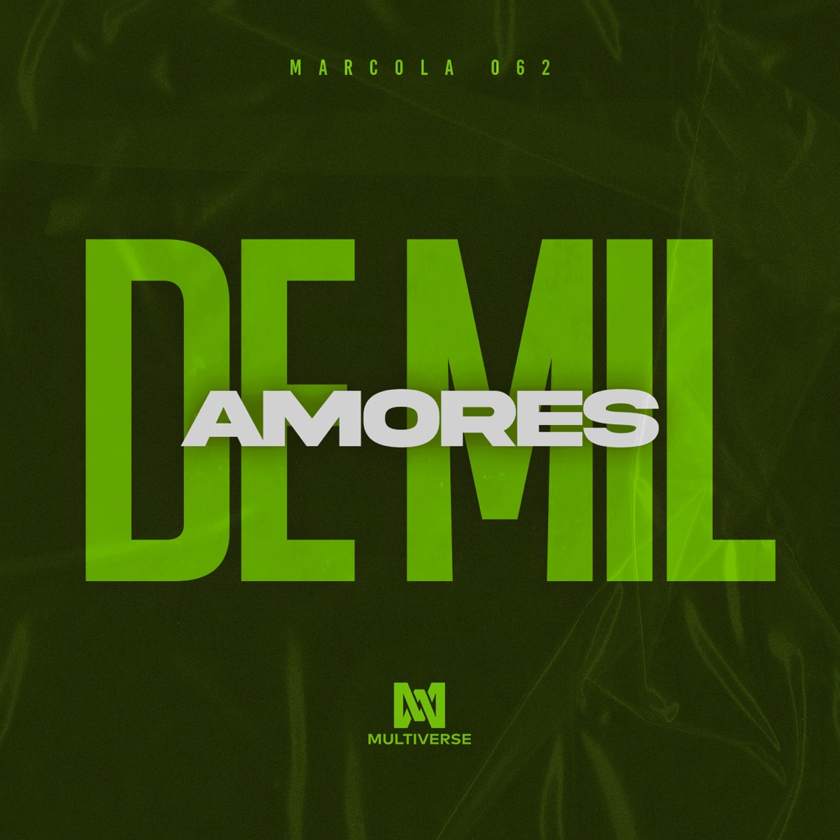 De Mil Amores - Single by Marcola 062 album cover