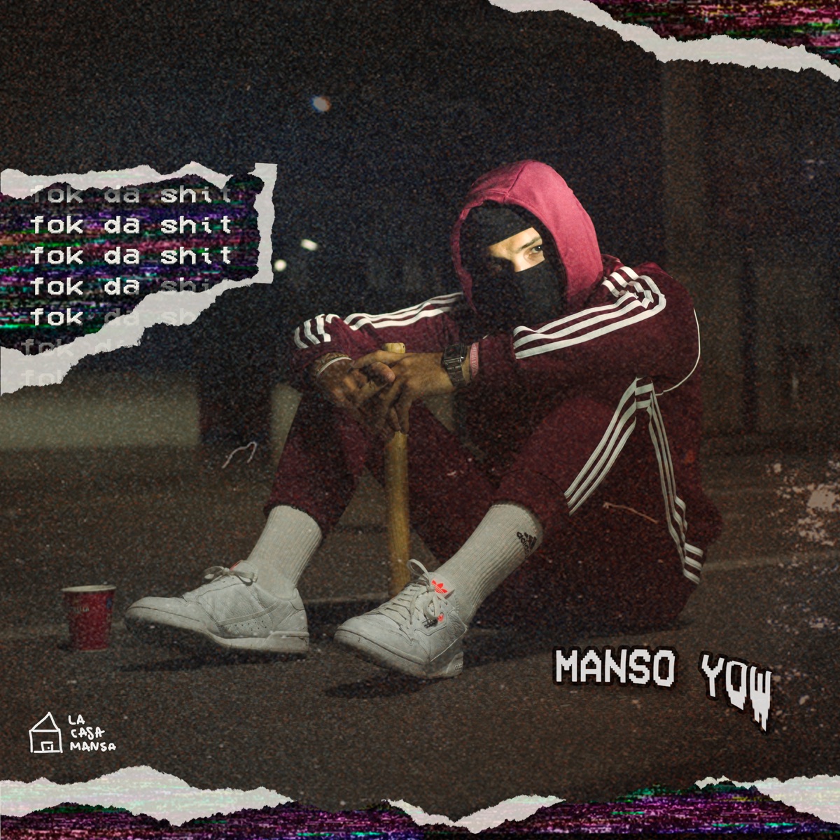 Fok Da Shit - Single by Manso Yow & La Casa Mansa album cover