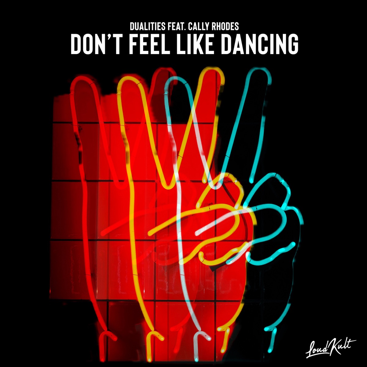 Don't Feel Like Dancing (feat. Cally Rhodes) - Single by Dualities album cover