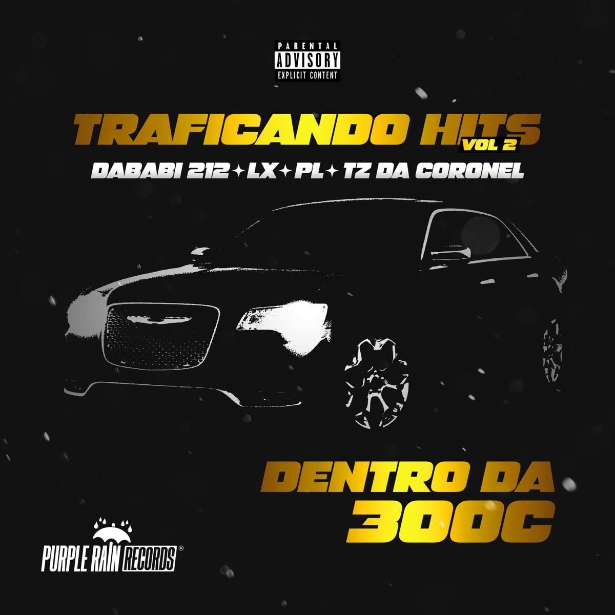 Traficando Hits, Vol. 2 - Dentro da 300C - Single by Dababi 212, Tz da Coronel, DJ PurpleRain.REC & LX album cover