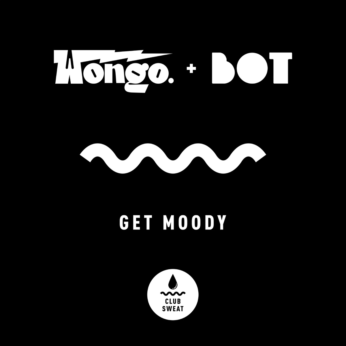 Get Moody - Single by Wongo & BOT album cover