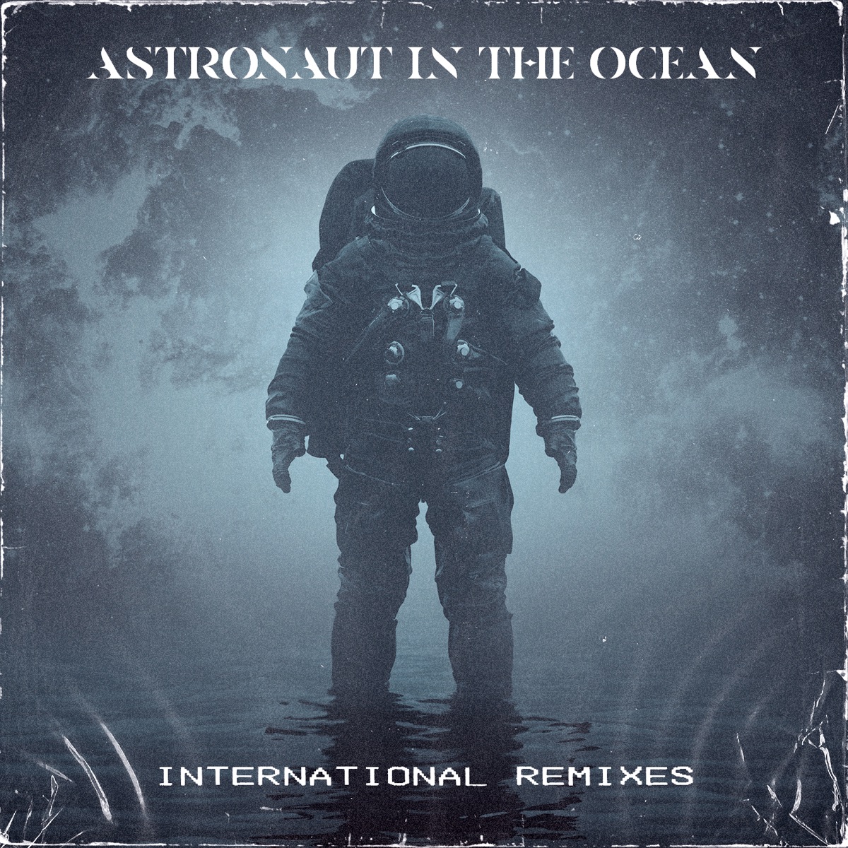 Astronaut In The Ocean (International Remixes) - EP by Masked Wolf album cover