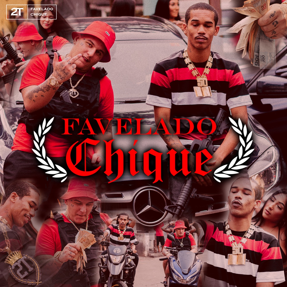 Favelado Chique - Single by 2T do Arrocha, Cinquenta & SoudCrime album cover