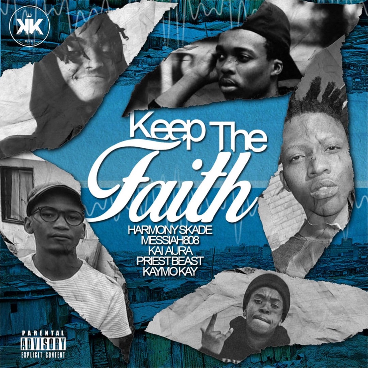Keep the Faith (feat. Harmony Skade, Priest Beast, Messiah 808 & Kaymo Kay) - Single by Kai Aura, Priest Beast, Messiah 808, Kaymo Kay & Harmony Skade album cover