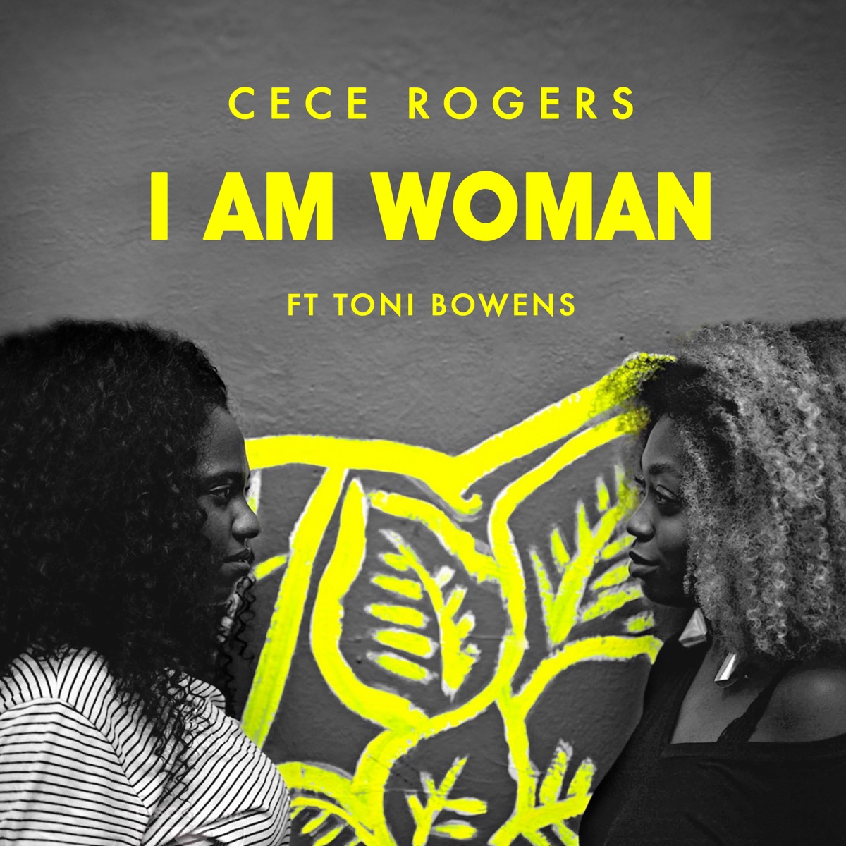 I Am Woman (feat. Toni Bowens) - Single by CeCe Rogers album cover