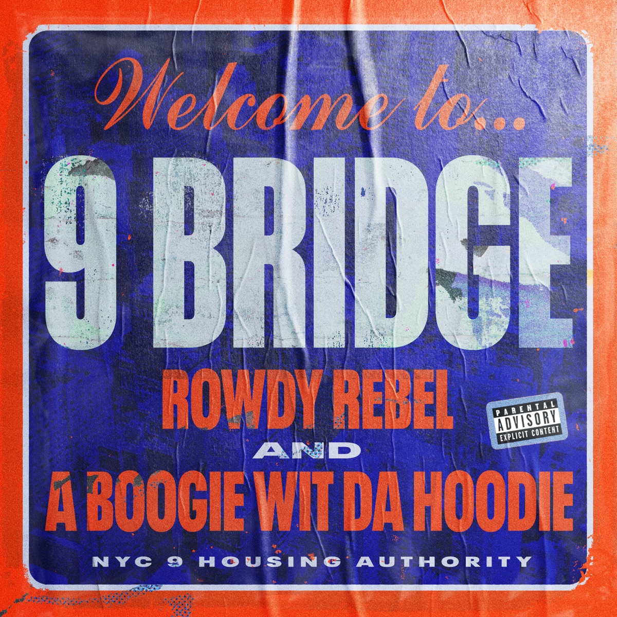 9 Bridge - Single by Rowdy Rebel & A Boogie wit da Hoodie album cover artwork