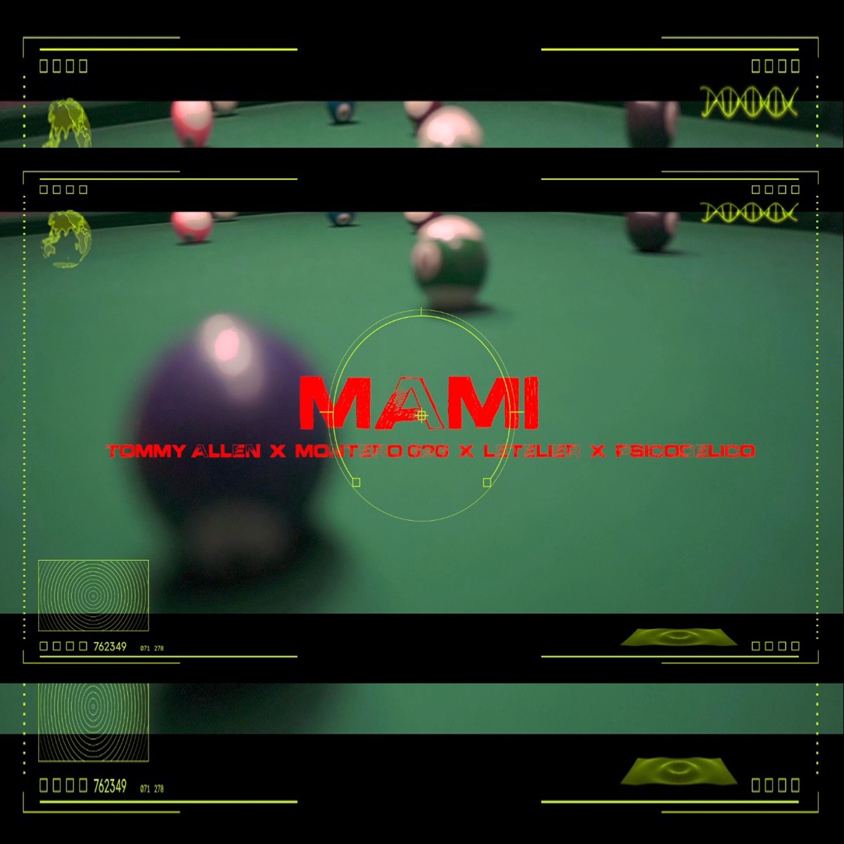 Mami (feat. Tommy Allen, Letelier & Psicodelico) - Single by Montero 626 album cover