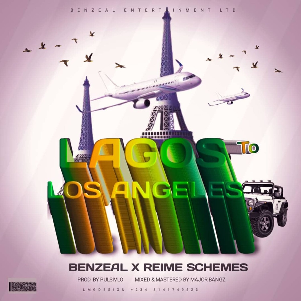 Lagos to Los Angeles - Single by Benzeal & Reime Schemes album cover
