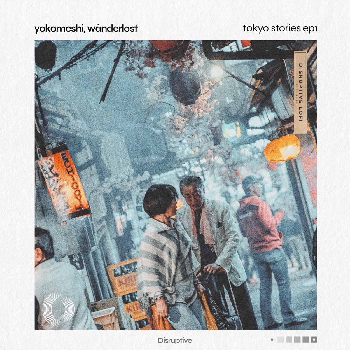 Tokyo Stories EP1 - Single by Yokomeshi, Wänderlost & Disruptive LoFi album cover