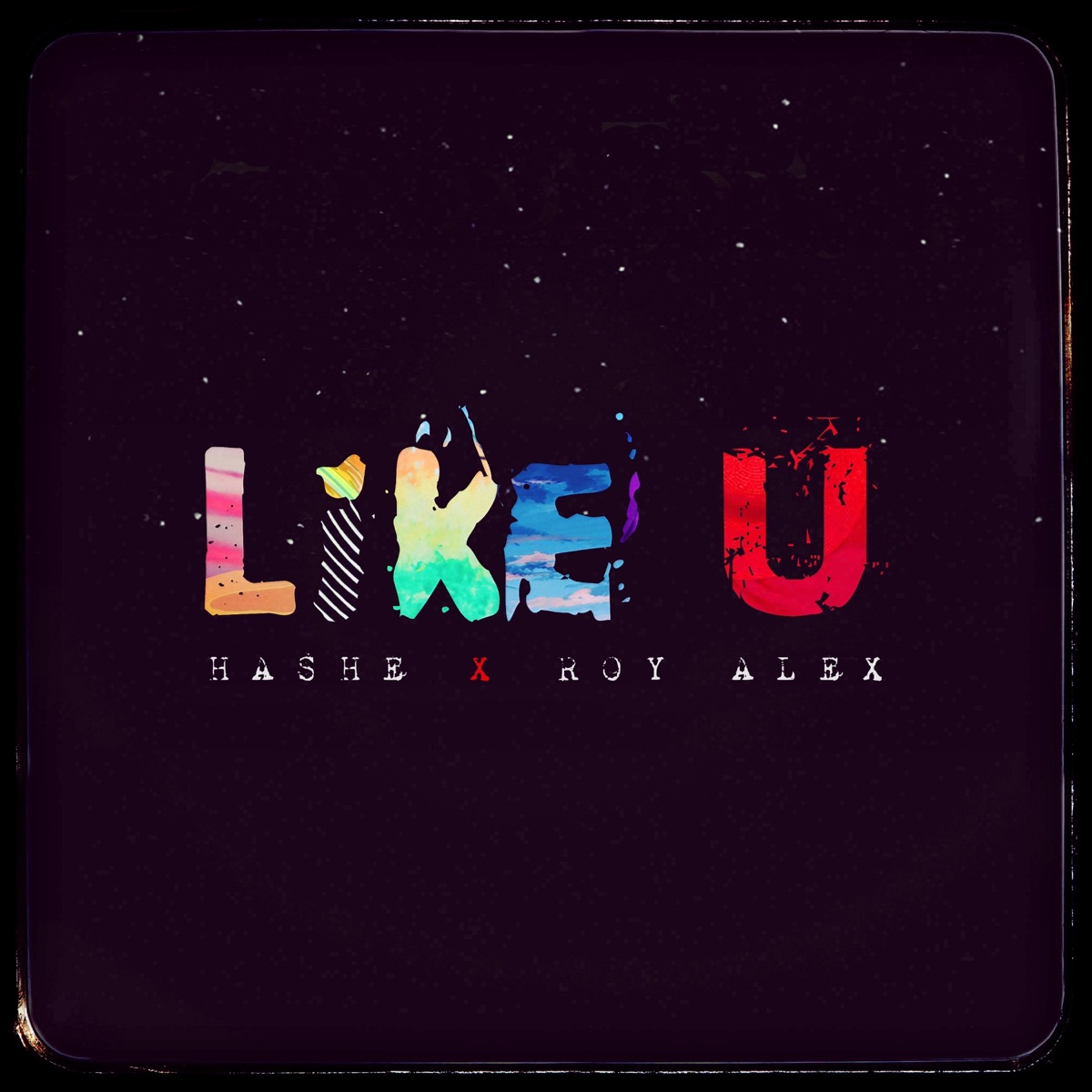 Like U - Single by Hashe & Roy Alex album cover