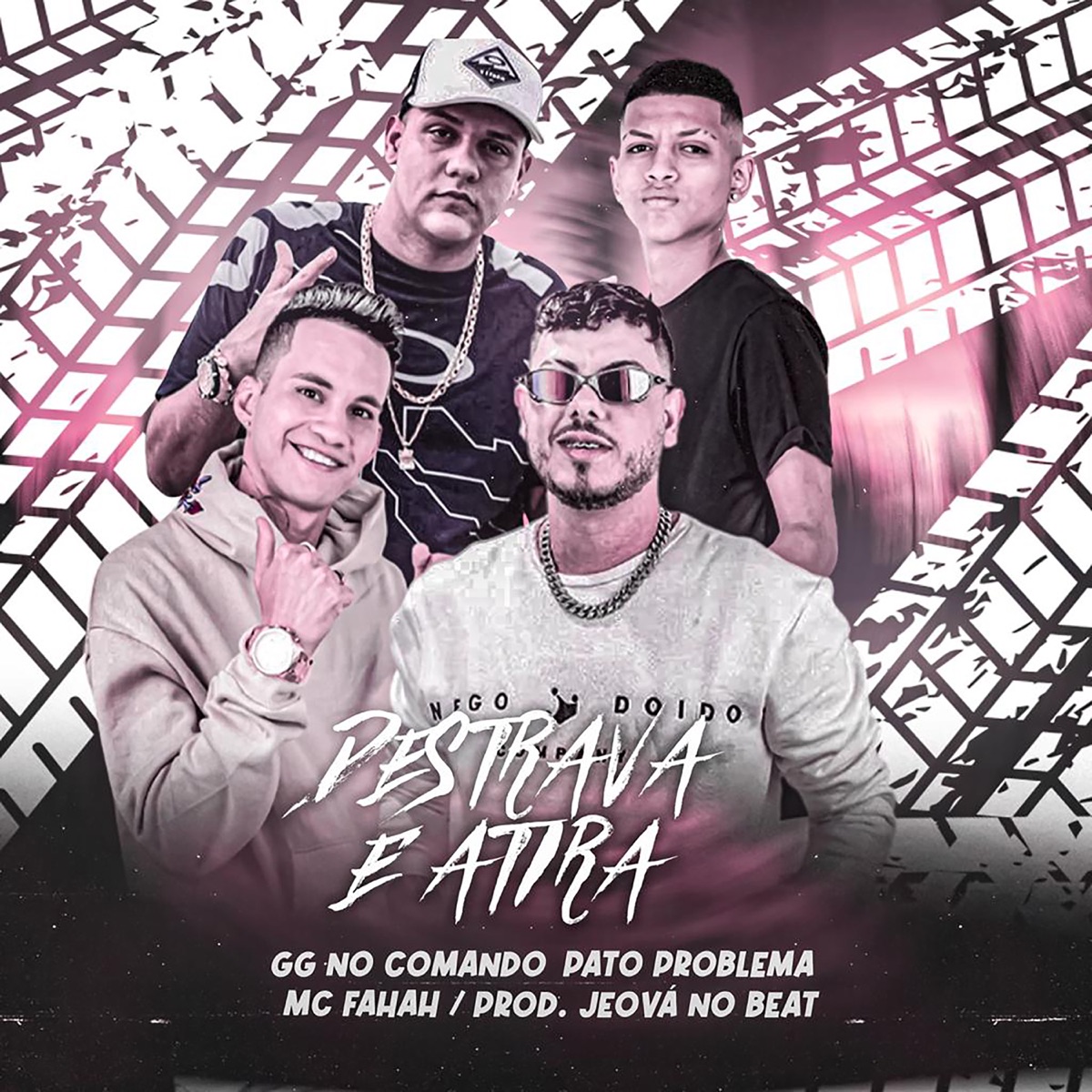 Destrava e Atira - Single by MC Fahah, GG No Comando & Pato Problema album cover