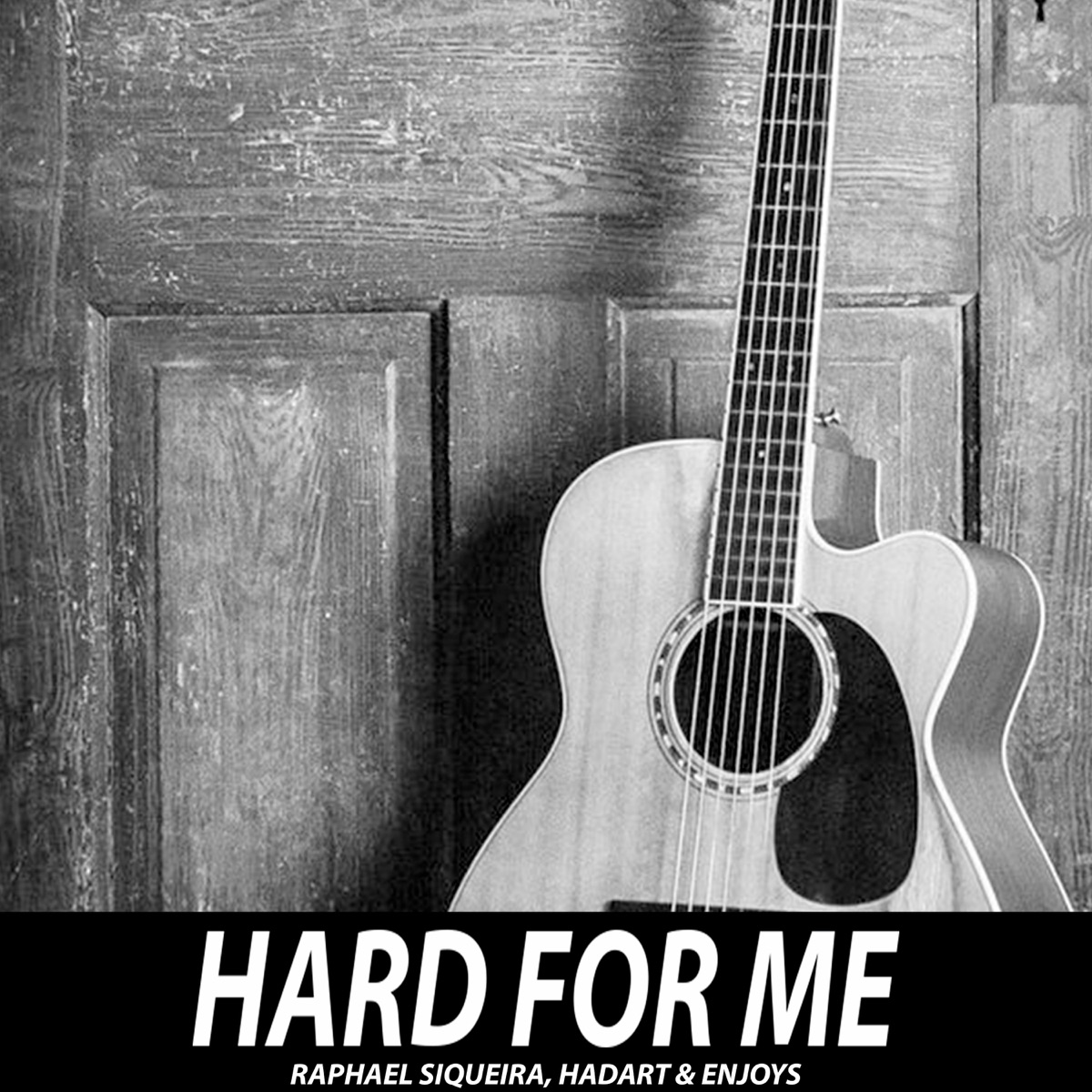 Hard for Me - Single by Raphael Siqueira, Hadart & Enjoys album cover