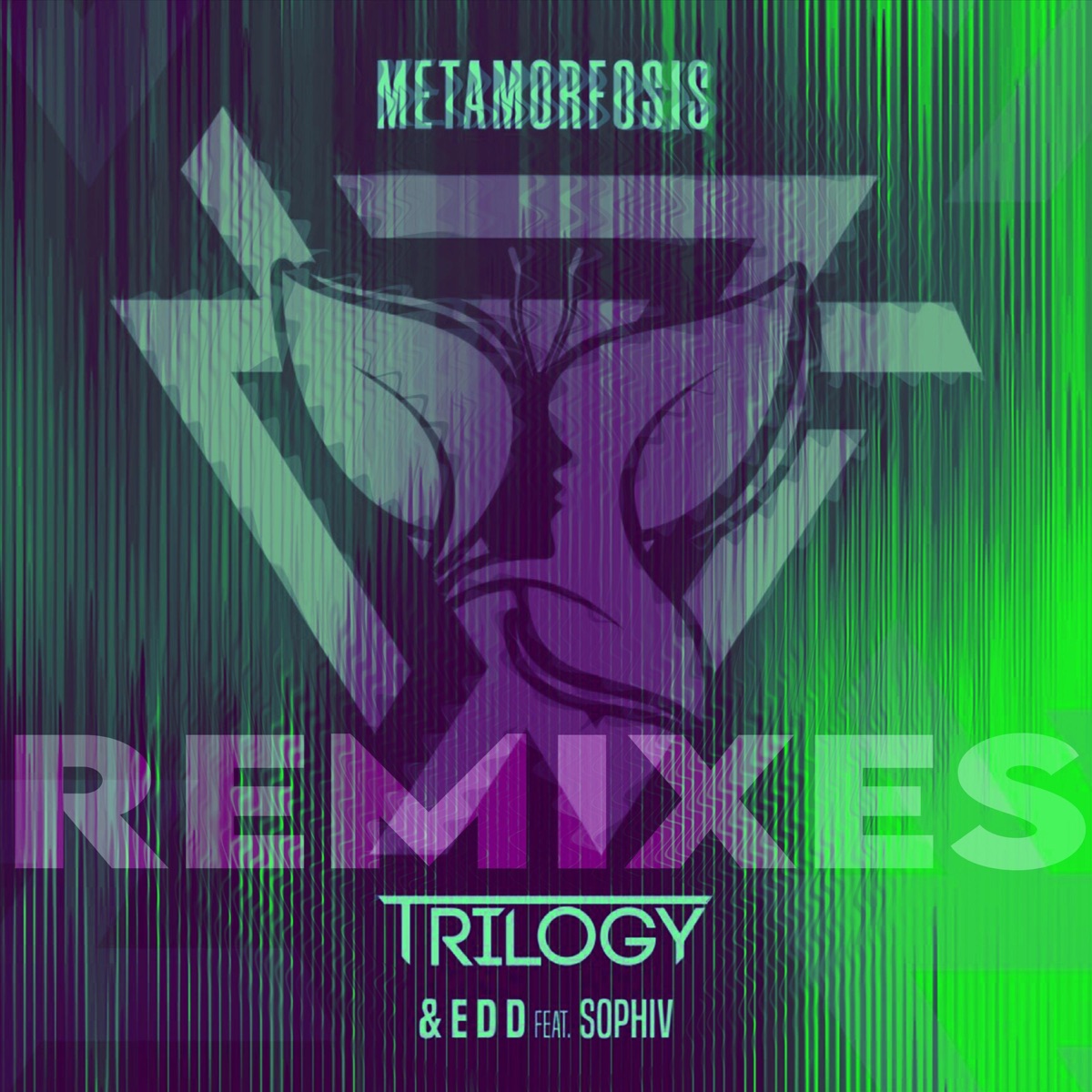 Metamorfosis (Remixes) - Single by Trilogy, E D D & Sophiv album cover