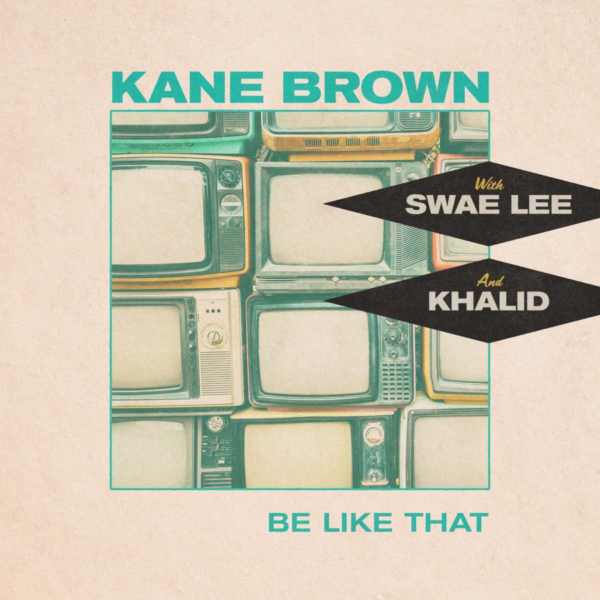 Be Like That - Single by Kane Brown, Swae Lee, Khalid album cover