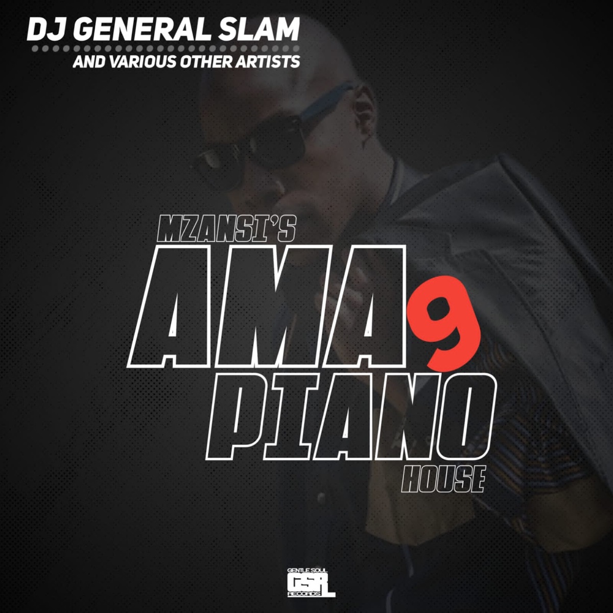 Mzansi's Amapiano House 9 by DJ General Slam album cover