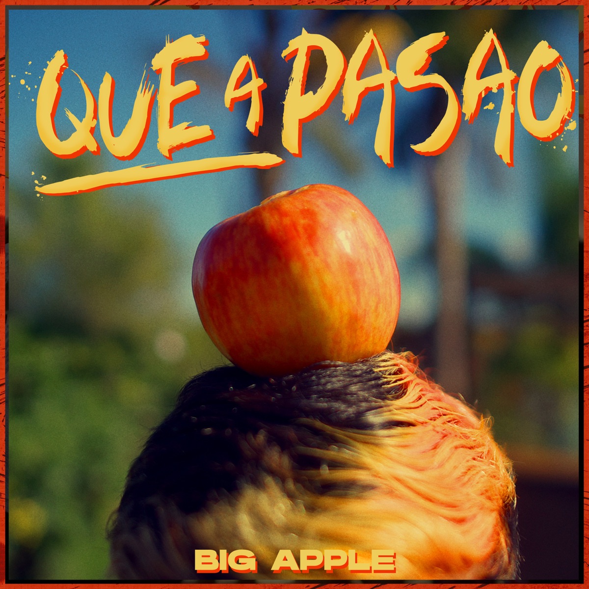 Que a Pasao - Single by Big Apple & Omar Varela album cover