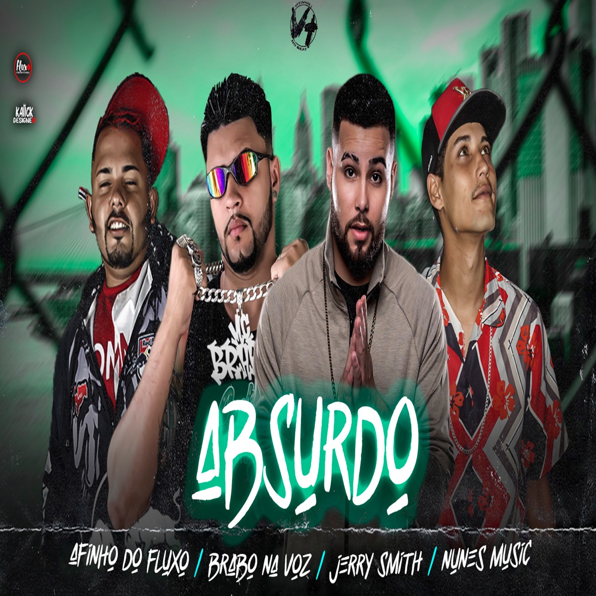 Absurdo - Single by Afinho do Fluxo, Brabo Na Voz & Nunes Music album cover