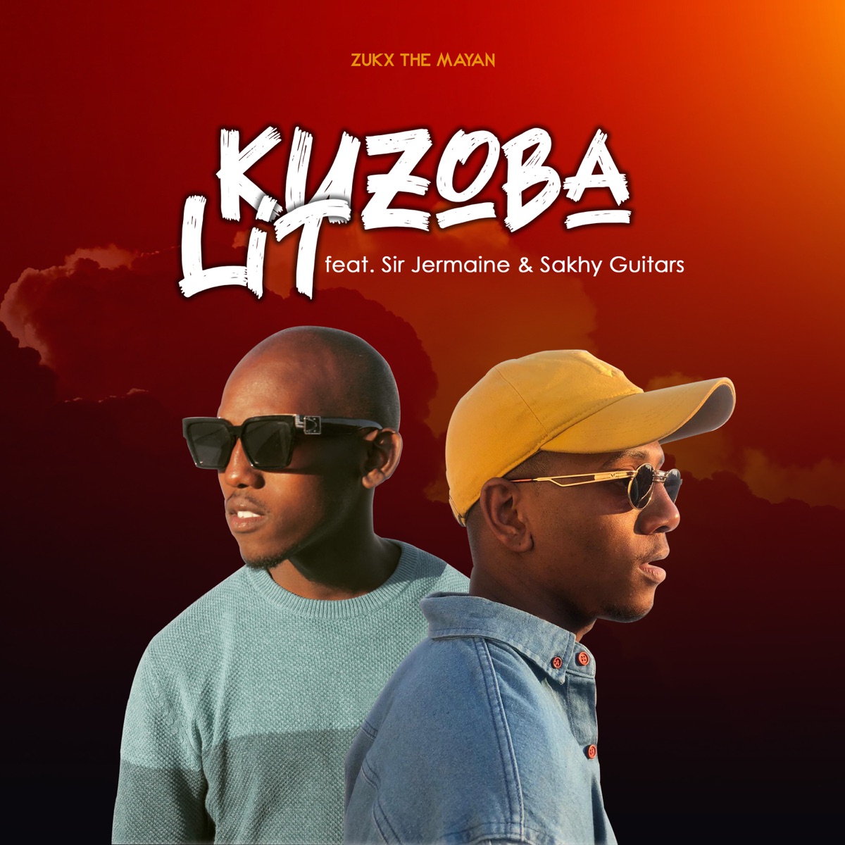 Kuzoba Lit (feat. Sir Jermaine & Sakhy Guitars) - Single by Zukx The Mayan album cover