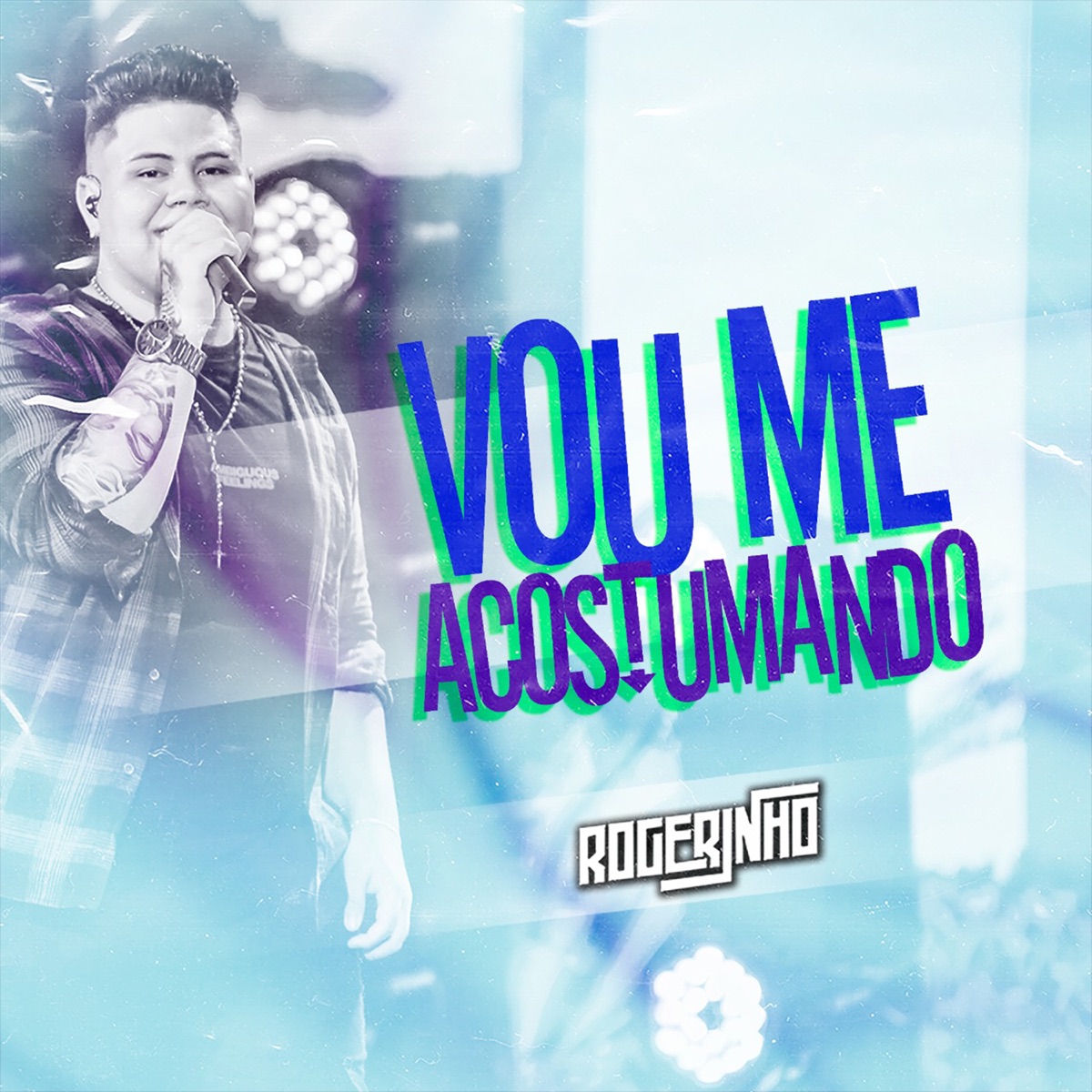 Vou Me Acostumar - Single by Rogerinho album cover