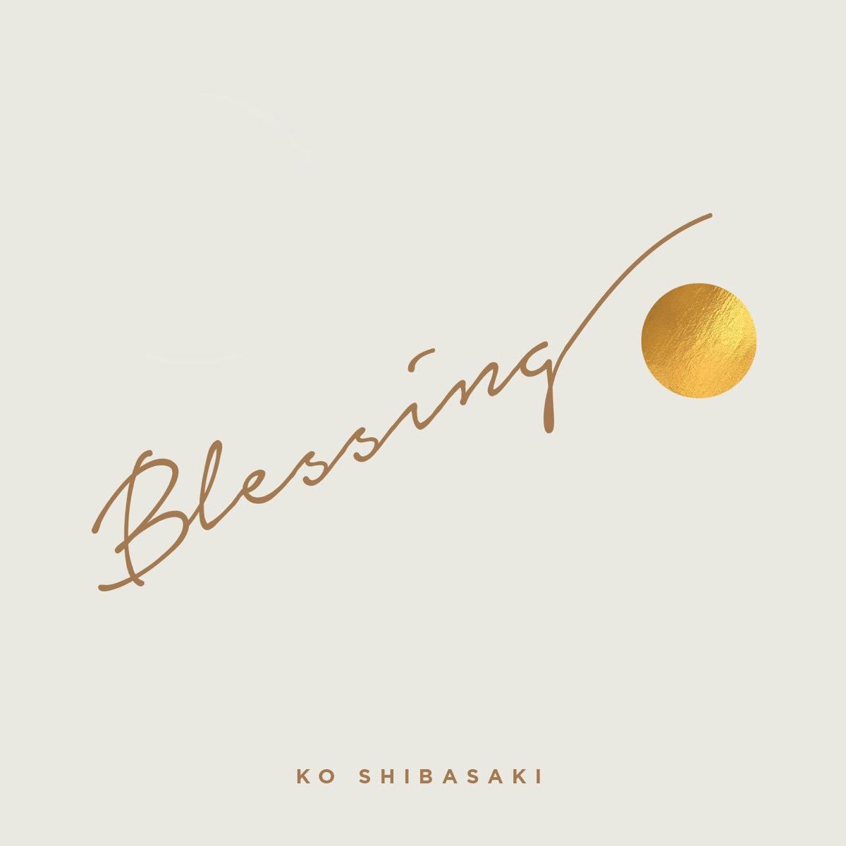 Blessing - Single by Ko Shibasaki album cover