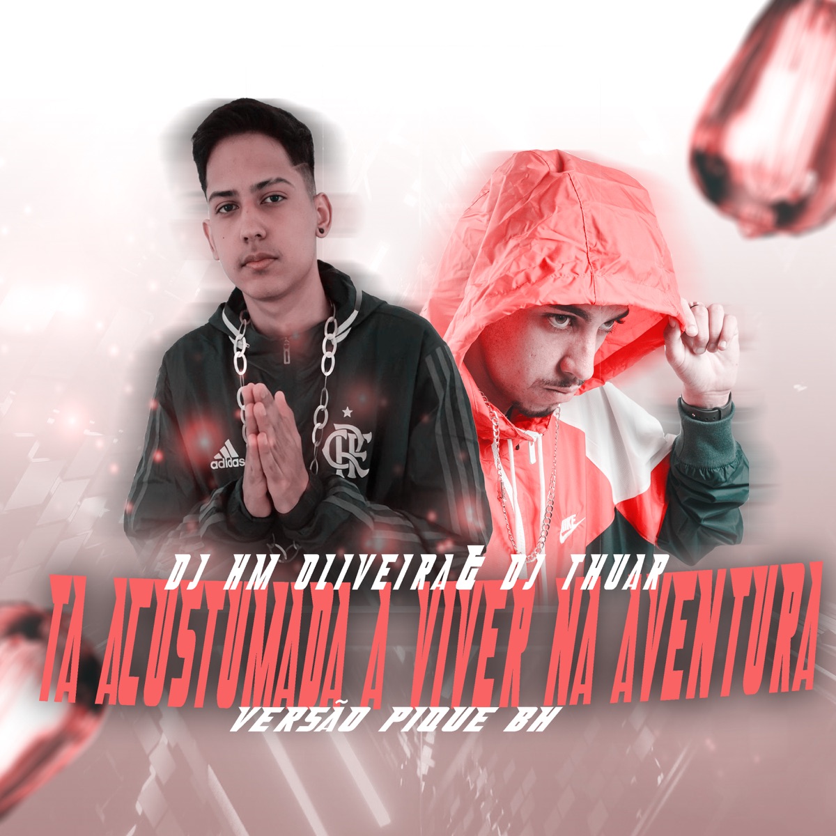 Ta Acostumada - Versão BH (feat. Dj Hm oliveira, Mc Léo Do Grau, MC Kalzin, Mc Raffa 22 & MC Urubuzinho) - Single by Dj Thuar album cover
