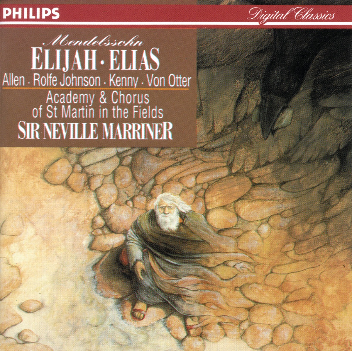 Mendelssohn: Elijah by Yvonne Kenny, Anne Sofie von Otter, Anthony Rolfe Johnson, Sir Thomas Allen, Academy of St Martin in the Fields Chorus, Academy of St Martin in the Fields & Sir Neville Marriner album cover