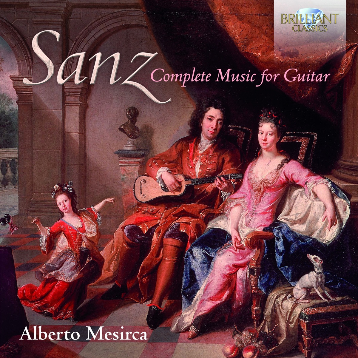 Sanz: Complete Music for Guitar by Alberto Mesirca album cover