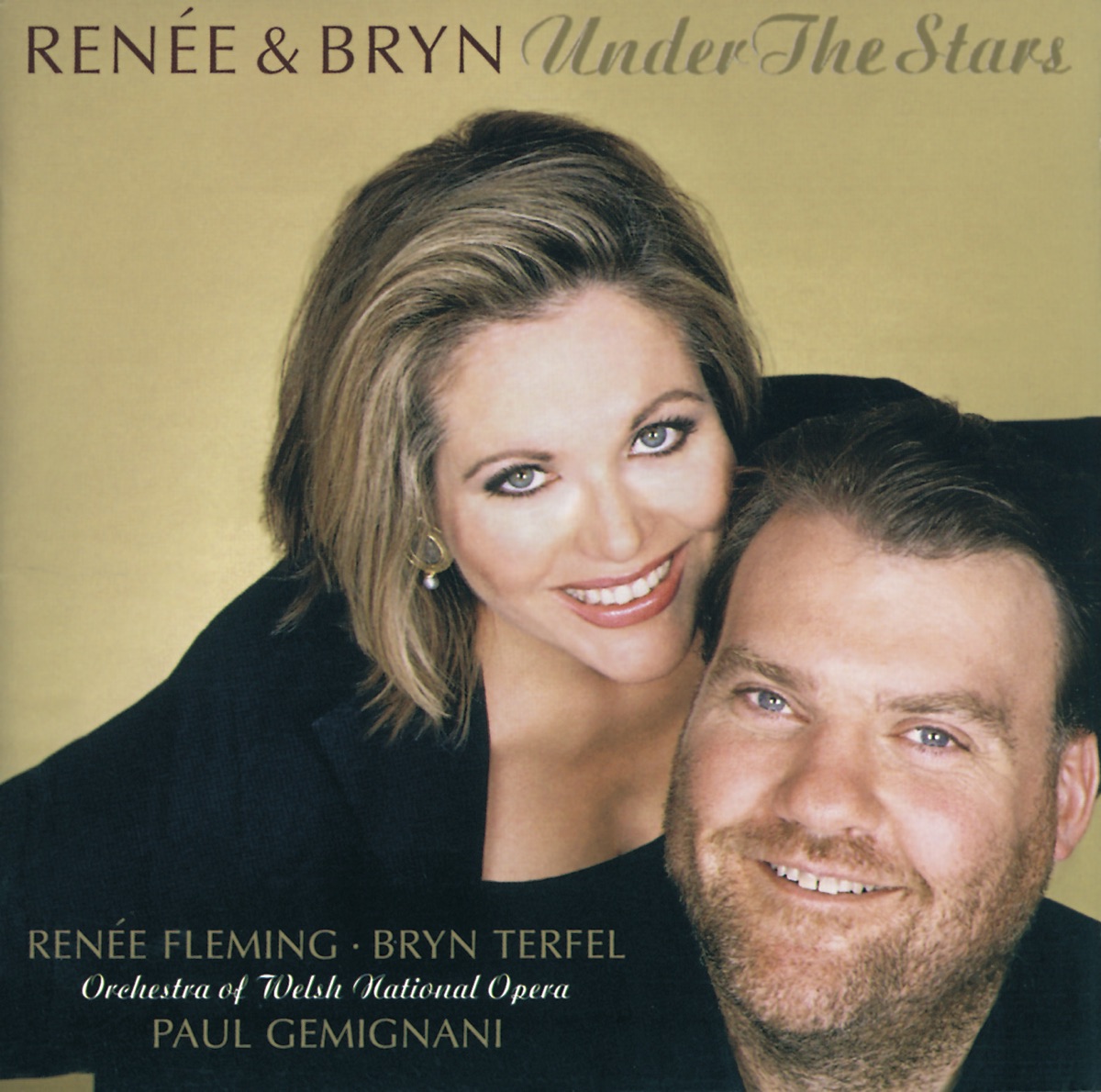 Renée & Bryn - Under the Stars by Renée Fleming, Bryn Terfel, Welsh National Opera Orchestra & Paul Gemignani album cover
