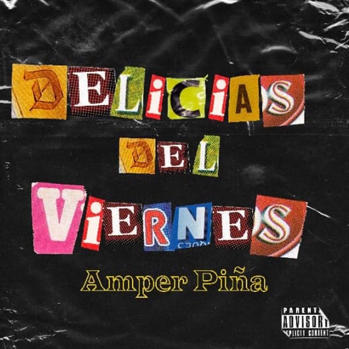 Delicias del Viernes (feat. Dresan one & Seven Cer) - Single by Amper Piña album cover