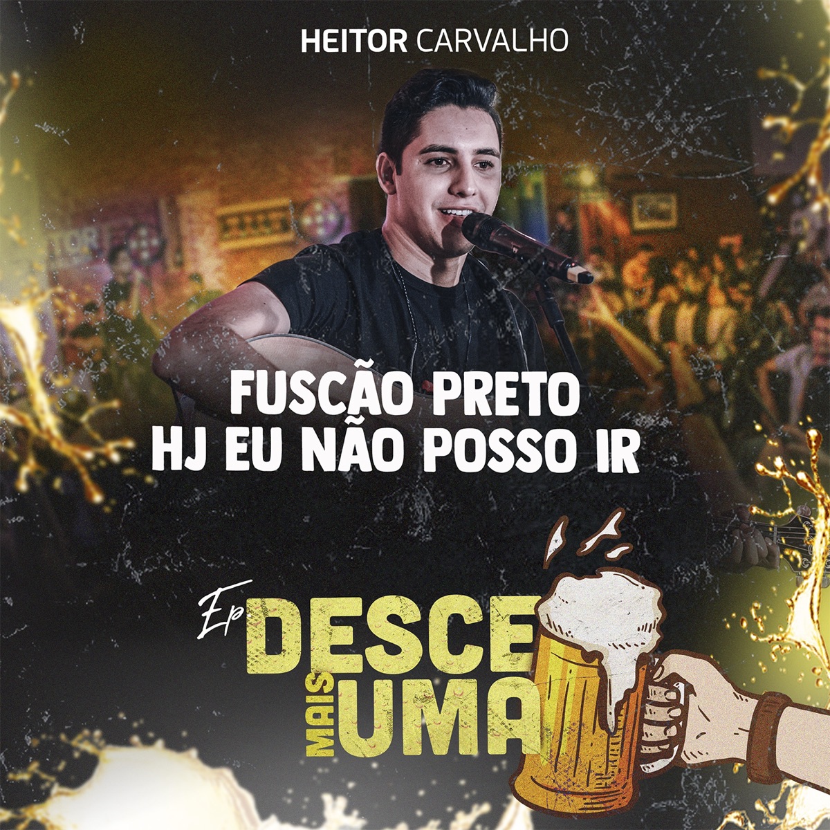 Fuscão Preto / Hoje Eu Não Posso Ir (Desce Mais Uma) - Single by Heitor Carvalho album cover