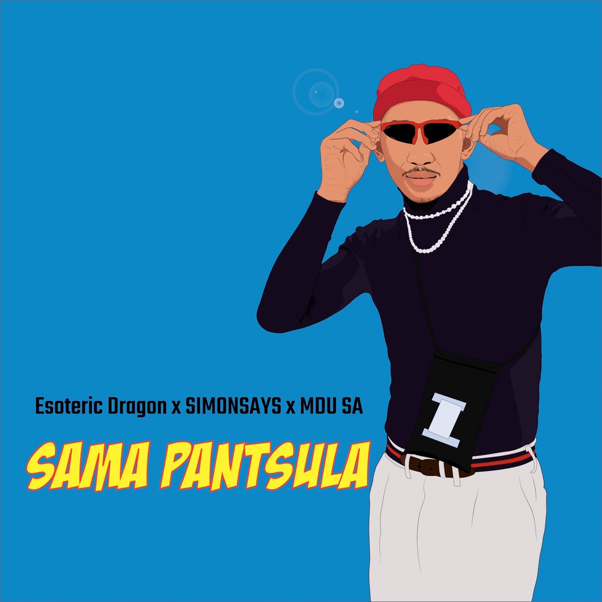 Sama Pantsula - Single by Esoteric Dragon, Mdu SA & Simonsays album cover