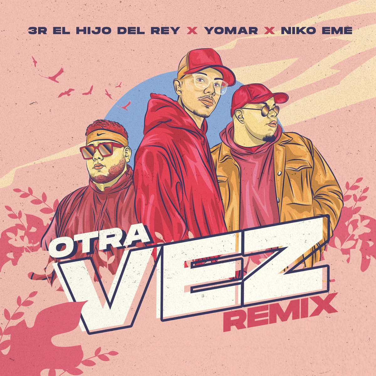 Otra Vez Remix (feat. Niko Eme & 3R El Hijo del Rey) - Single by Yomvr album cover