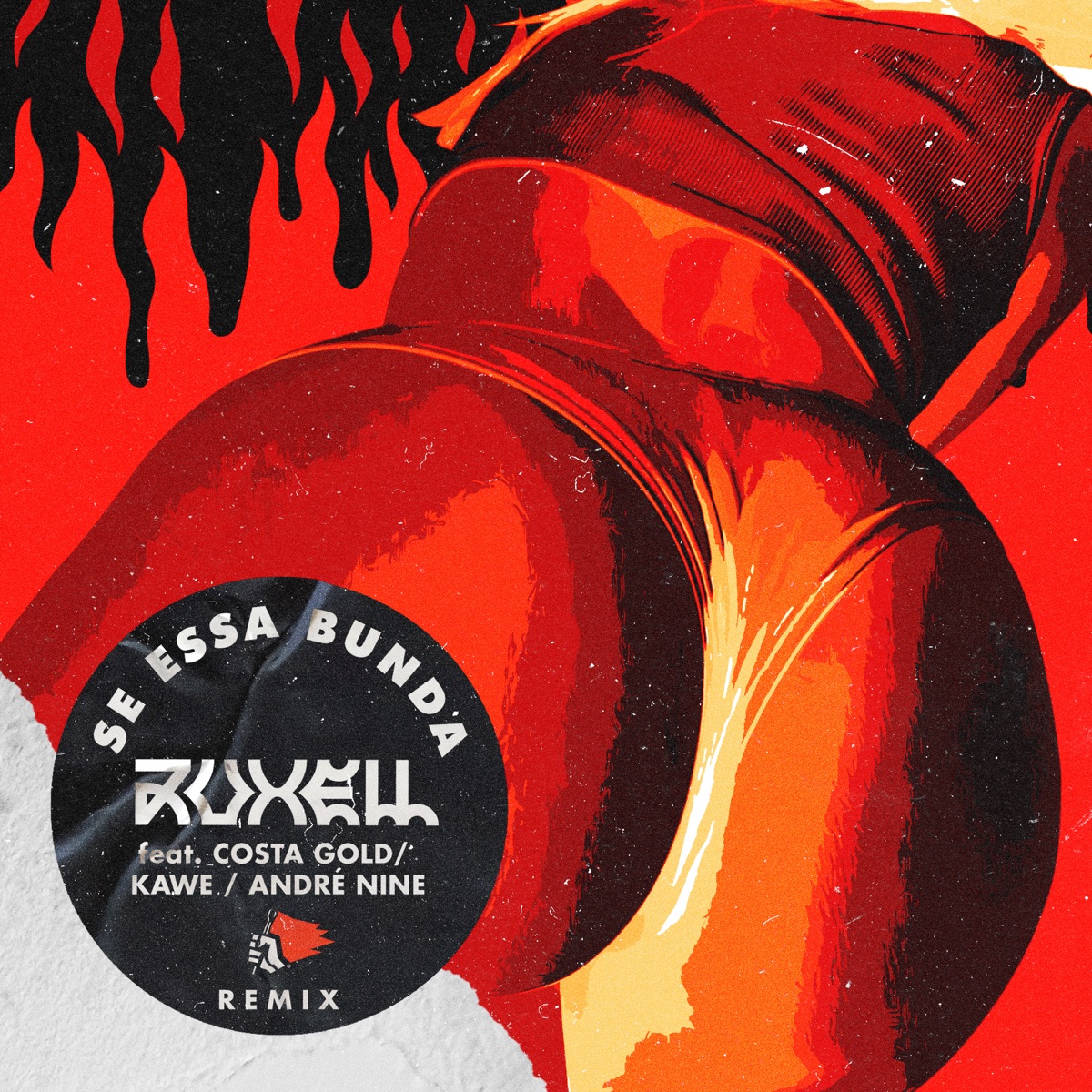 Se Essa Bunda (feat. André Nine, Costa Gold & Kawe) [Remix] - Single by Ruxell album cover