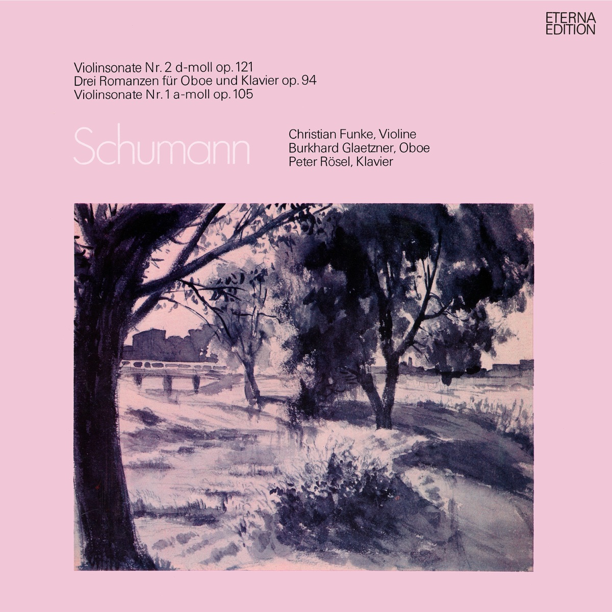 Schumann: Violinsonate Nr. 1 & 2 / Drei Romanzen, Op. 94 by Peter Rösel, Christian Funke & Burkhard Glaetzner album cover