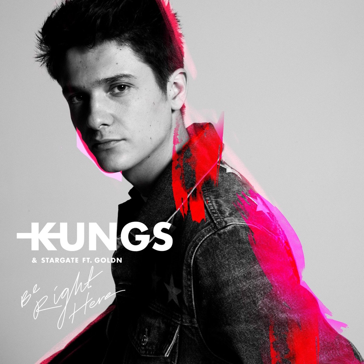 Be Right Here (feat. GOLDN) - Single by Kungs & Stargate album cover