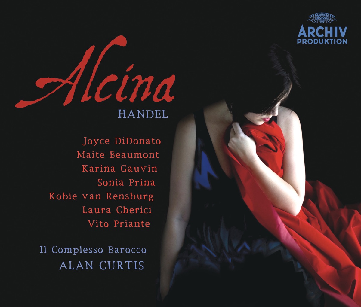 Handel: Alcina by Joyce DiDonato, Maite Beaumont, Karina Gauvin, Sonia Prina, Kobie Van Rensburg, Laura Cherici, Vito Priante, Il Complesso Barocco & Alan Curtis album cover