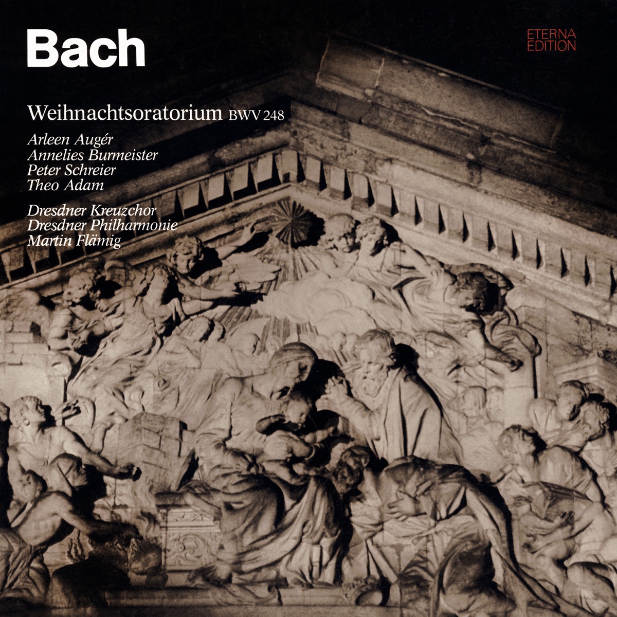 Bach: Weihnachtsoratorium by Dresdner Kreuzchor, Peter Schreier, Theo Adam, Martin Flämig, Dresdner Philharmonie, Arleen Auger & Annelies Burmeister album cover