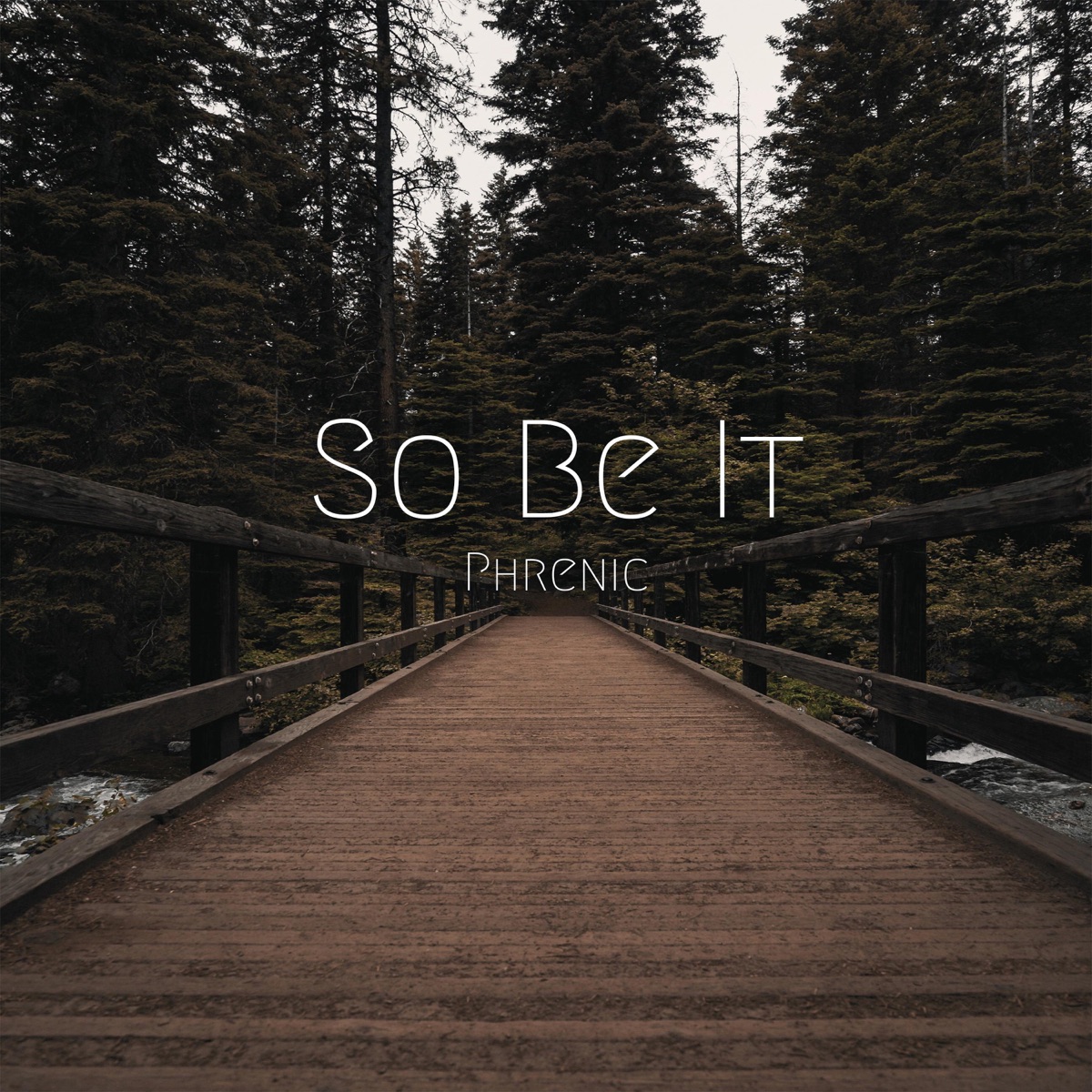 So Be It - Single by Phrenic album cover
