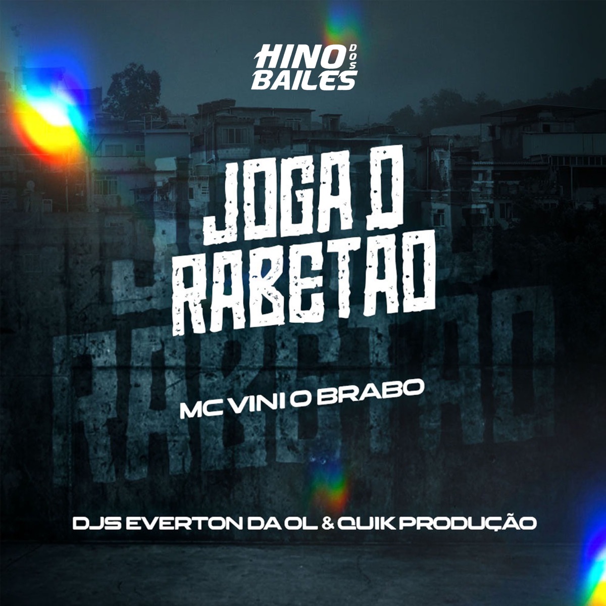 Joga o Rabetão - Single by Mc Vini o brabo, DJ Everton da Ol & Quik Produção album cover