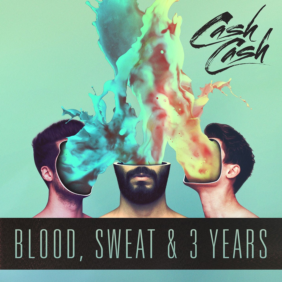 Blood, Sweat & 3 Years by Cash Cash album cover